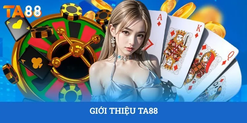 Giới thiệu TA88 